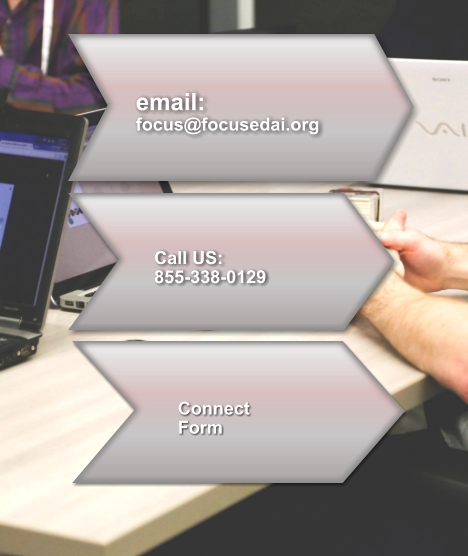 Connect Form email: focus@focusedai.org  Call US: 855-338-0129
